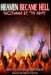 Heaven Became Hell ... Hollywood Be Thy Name! by Brent David Schroeder