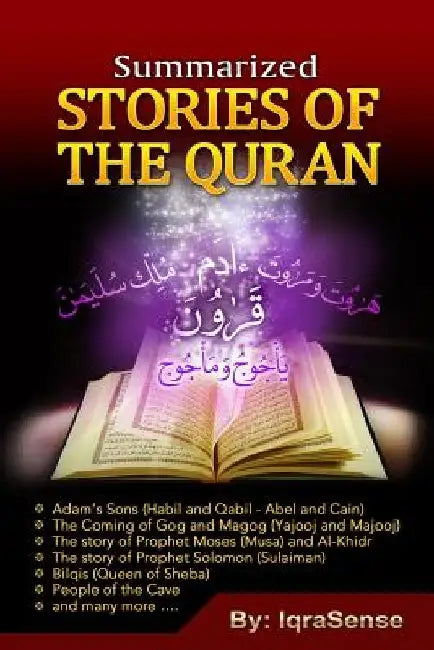 Summarized Stories of the Quran: Based on the Narrations of Ibn Al-Kathir by Iqrasense