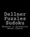 Dellner Puzzles Sudoku: Moderate to Intermediate Sudoku Puzzles by Dellner Puzzles