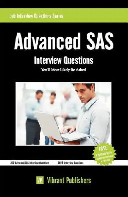 Advanced SAS Interview Questions You'll Most Likely Be Asked by Publishers, Vibrant
