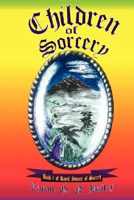 Children of Sorcery: Book 1 of "Royal Stones of Sorcery" by Andrew Jennions