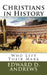 Christians in History: Who Left Their Mark by Edward D. Andrews