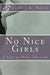 No Nice Girls: A Sixties Noir Thriller by James K. Rone