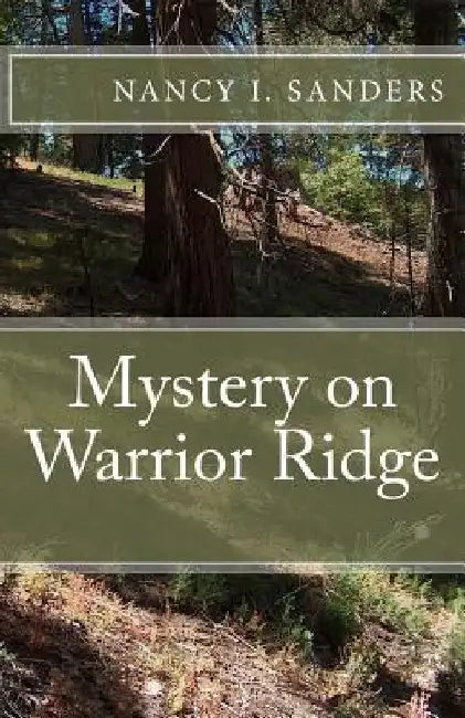 Mystery on Warrior Ridge by Nancy I. Sanders