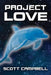 Project Love by Scott Campbell