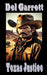 Texas Justice by Del Garrett