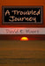 Troubled Journey by David E. Moore