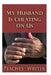 My Husband is Cheating on Us by Peaches the Writer
