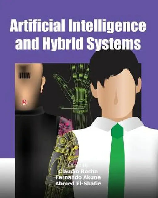 Artificial Intelligence and Hybrid Systems by Fernando Akune