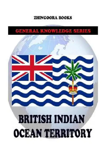 British Indian Ocean Territory by Zhingoora Books