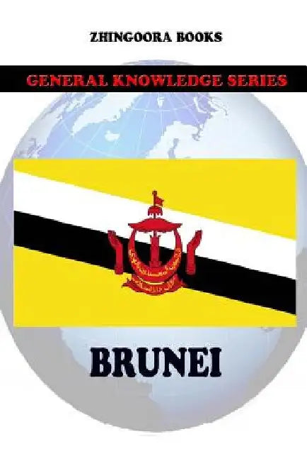 Brunei by Zhingoora Books