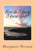 How do I know I know God? by Lawrie Weston