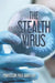 The Stealth Virus by Paul D. Griffiths