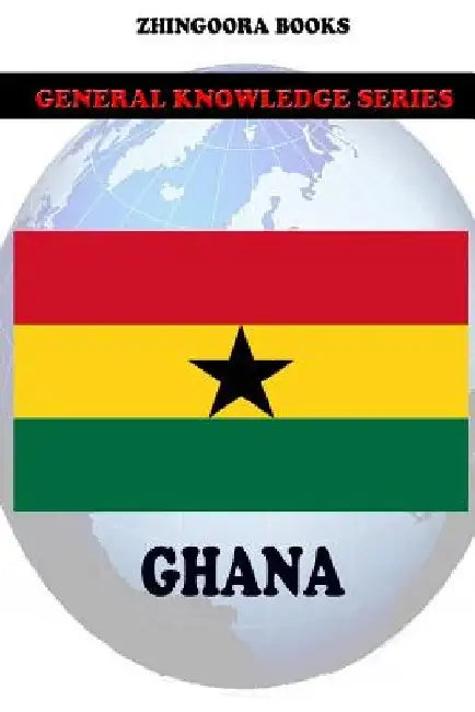 Ghana by Zhingoora Books