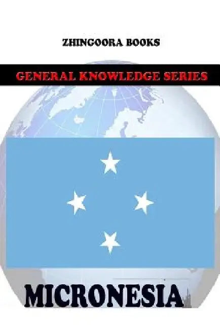 Micronesia by Zhingoora Books