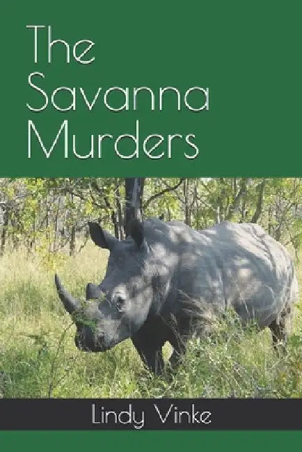 The Savanna Murders by Lindy Vinke