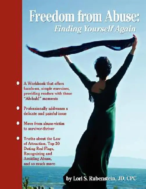 Freedom from Abuse: Finding Yourself Again by Lori S. Rubenstein Jd