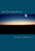 And The Earth Shook by James Norris