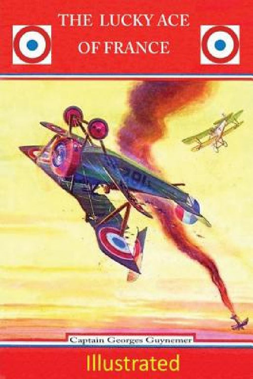 The Lucky Ace Of France by R. L. Sherer