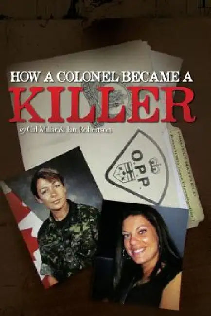 How a Colonel Became a Killer by Ian Robertson