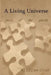 A Living Universe: Pieces of the puzzle by William Grab