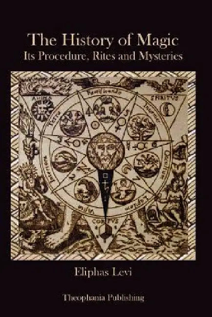 The History of Magic by Eliphas Levi
