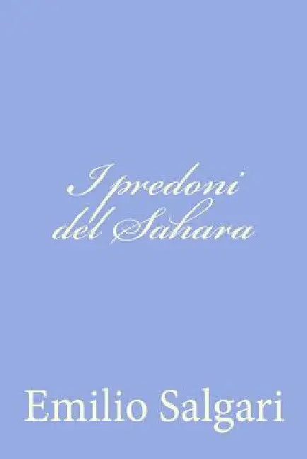 I predoni del Sahara by Salgari, Emilio
