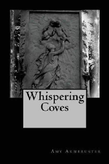 Whispering Coves by Amy Armbruster