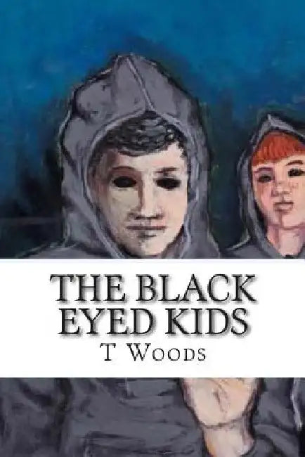 The Black Eyed Kids by T. S. Woods