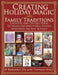 Creating Holiday Magic & Family Traditions: Creative and Unique Ideas to Make Unforgettable Family Memories on Any Budget by Kimberly Joy and Thomas Ward
