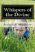 Whispers of the Divine by Michael M. Middleton