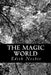 The Magic World by Edith Nesbit