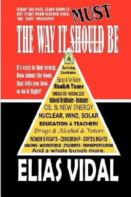 The Way It Must Be: The little Book That Can by Elias Vidal