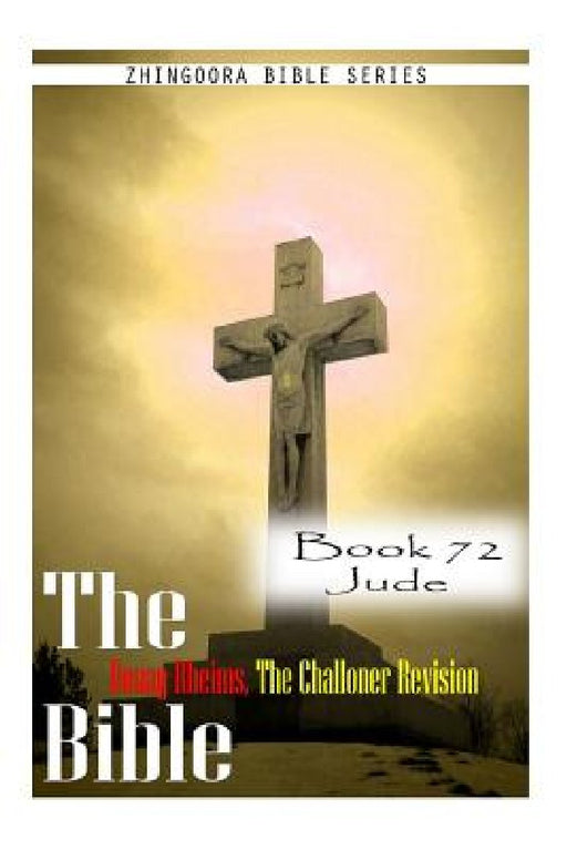 The Bible Douay-Rheims, the Challoner Revision- Book 72 Jude by Zhingoora Bible Series