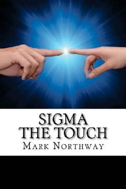 Sigma - The Touch by Nadia Northway