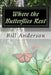 Where the Butterflies Rest by Bill Anderson