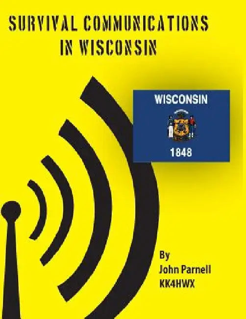 Survival Communications in Wisconsin by John Parnell