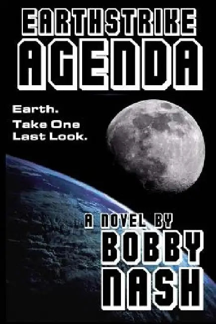 Earthstrike Agenda by Bobby Nash