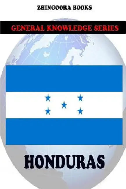 Honduras by Zhingoora Books