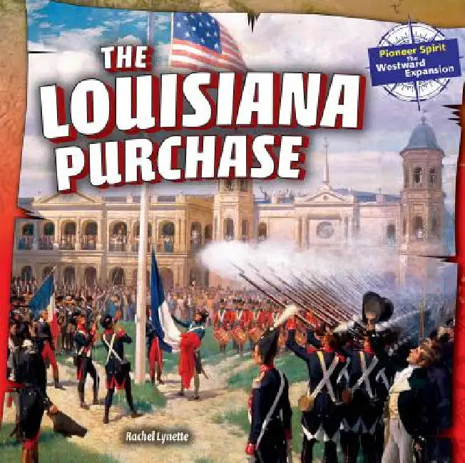 The Louisiana Purchase by Rachel Lynette