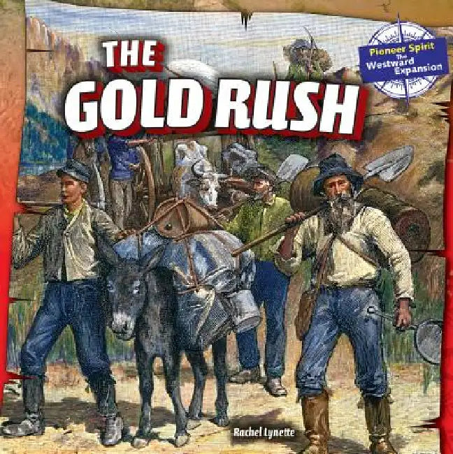 The Gold Rush by Rachel Lynette