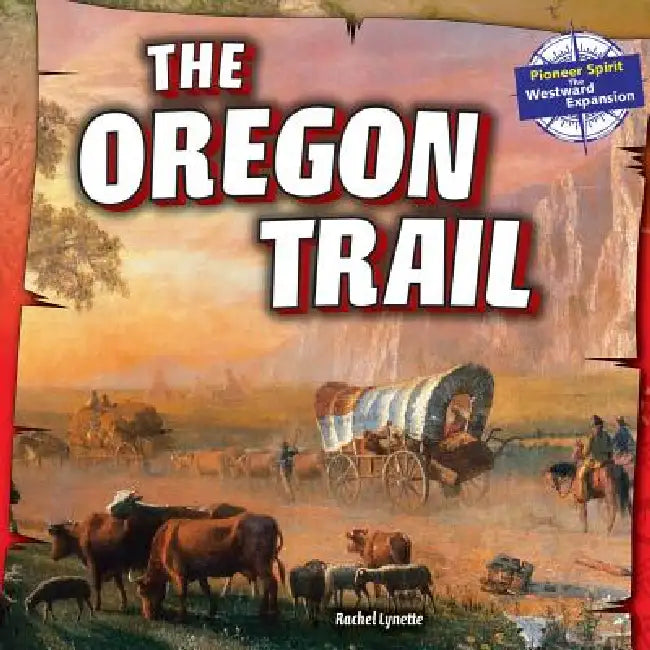 The Oregon Trail by Rachel Lynette