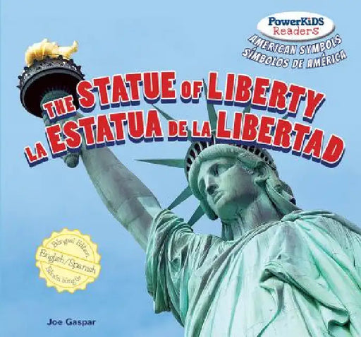The Statue of Liberty / La Estatua de la Libertad by Joe Gaspar, Eduardo Alamán
