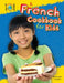 A French Cookbook for Kids by Rosie Hankin