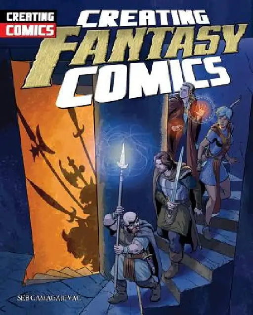 Creating Fantasy Comics by Seb Camagajevac