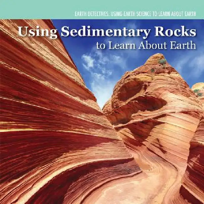 Investigating Sedimentary Rocks by Miriam Coleman