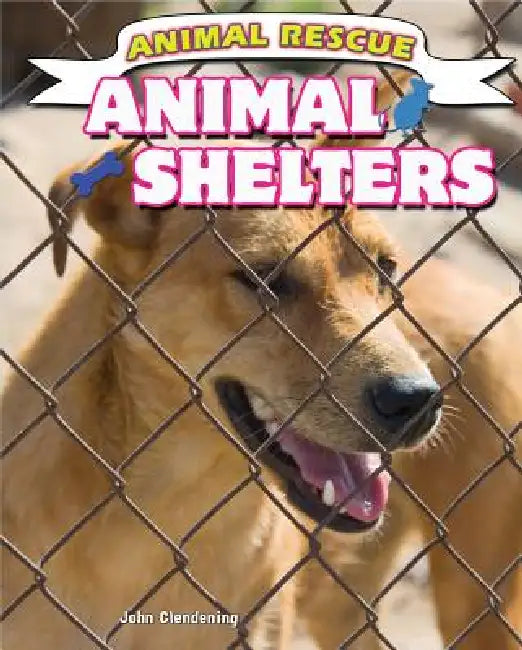 Animal Shelters by John Clendening