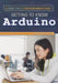 Getting to Know Arduino by Heather Moore Niver