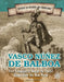 Vasco Núñez de Balboa: First European to Reach the Pacific Ocean from the New World by Ryan Nagelhout