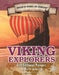 Viking Explorers: First European Voyagers to North America by Henrietta Toth